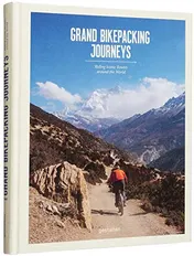 Omslag van Grand Bikepacking Journeys Riding Iconic Routes Around the World
