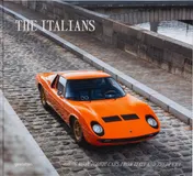 Omslag van The Italians - Beautiful Machines The Most Iconic Cars from Italy and Their Era