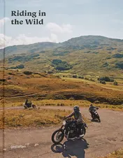 Omslag van Riding in the Wild Motorcycle Adventures Off and on the Roads