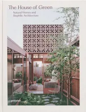 Omslag van The House of Green Natural Homes and Biophilic Architecture