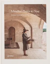 Omslag van Mindful Places to Stay Sublime Destinations for Yoga and Meditation