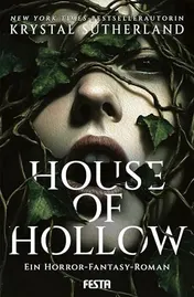 Omslag van House of Hollow ein Horror-Fantasy-Roman