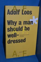 Omslag van Why a Man Should be Well-dressed Appearances Can be Revealing
