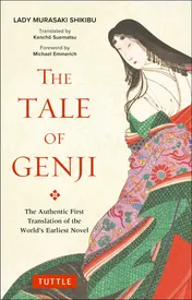 Omslag van The Tale of Genji The Authentic First Translation of the World's Earliest Novel