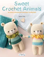 Omslag van Sweet Crochet Animals 15 Lovely Amigurumi Designs to Crochet