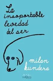 Omslag van La Insoportable Levedad Del Ser / the Unbearable Lightness of Being