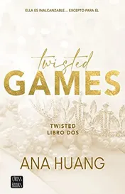 Omslag van Twisted Games: Ella Es Inalcanzable... Excepto Para Él