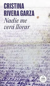 Omslag van Nadie Me Verá Llorar / No One Will See Me Cry
