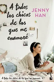 Omslag van A Todos Los Chicos de Los Que Me Enamoré (Libro 1) / To All the Boys I've Loved Before (Book 1)