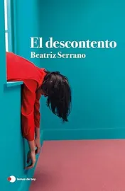 Omslag van El Descontento (Novela) / Discontent (a Novel)