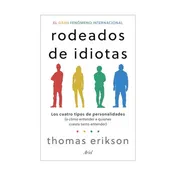 Omslag van Rodeados de Idiotas: Los Cuatro Tipos de Personalidades (o Cómo Entender a Quienes Cuesta Tanto Entender) / Surrounded by Idiots