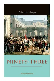 Omslag van Ninety-Three (Illustrated Edition)