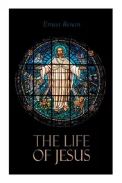 Omslag van The Life of Jesus Biblical Criticism and Controversies