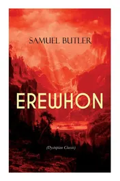 Omslag van Erewhon (Dystopian Classics) The Masterpiece that Inspired Orwell's 1984 by Predicting the Takeover of Humanity by AI Machines