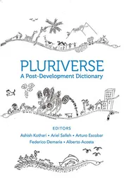 Omslag van Pluriverse A Post-development Dictionary