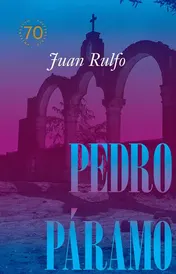 Omslag van PEDRO PARAMO Edicion Conmemorativa 70 Anos