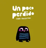 Omslag van Un Poco Perdido (Junior Library Guild Selection).