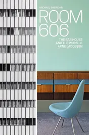 Omslag van Room 606 The SAS House and the Work of Arne Jacobsen