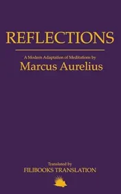 Omslag van Reflections A Modern Adaptation of Meditations by Marcus Aurelius