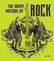 Omslag van The Great History of Rock From Elvis Presley to the Present Day