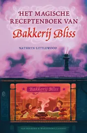 Omslag van Het magische receptenboek van Bakkerij Bliss