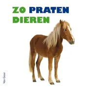 Omslag van Zo praten dieren