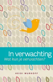 Omslag van In verwachting; wat kun je verwachten?