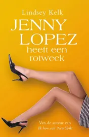 Omslag van Jenny Lopez heeft een rotweek