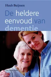 Omslag van De heldere eenvoud van dementie