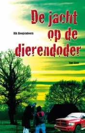 Omslag van De jacht op de dierendoder