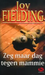 Omslag van Zeg maar dag tegen mammie