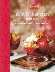 Omslag van Echt lekker eten met een voedselintolerantie