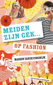 Omslag van Meiden zijn gek...op fashion