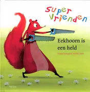 Omslag van Eekhoorn is een held