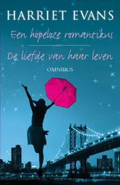 Omslag van Hopeloze romantikus en De liefde van haar leven