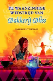 Omslag van De waanzinnige wedstrijd van Bakkerij Bliss