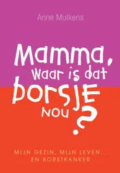Omslag van Mamma, waar is dat borsje nou?