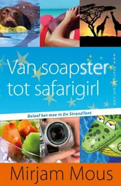 Omslag van Van soapster tot safarigirl