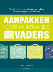 Omslag van Aanpakken voor aanstaande vaders