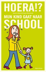 Omslag van Hoera!? Mijn kind gaat naar school