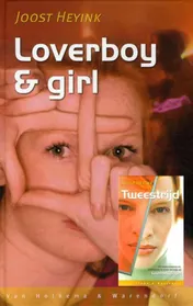 Omslag van Loverboy en girl; tweestrijd
