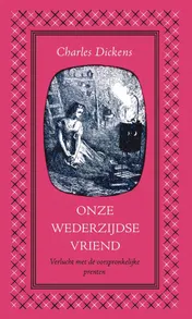 Omslag van Onze wederzijdse vriend