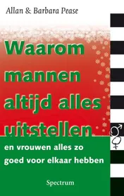 Omslag van Waarom mannen altijd alles uitstellen en vrouwen alles zo goed voor elkaar hebben
