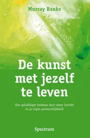 Omslag van De kunst met jezelf te leven