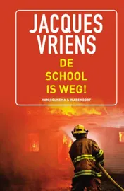 Omslag van De school is weg!