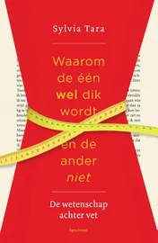 Omslag van Waarom de één wel dik wordt en de ander niet