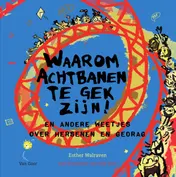 Omslag van Waarom achtbanen te gek zijn!
