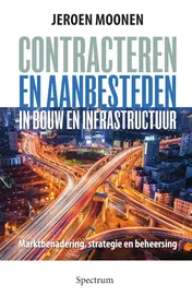 Omslag van Contracteren en aanbesteden in de bouw en infrastructuur