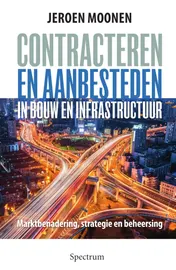 Omslag van Contracteren en aanbesteden in bouw en infrastructuur