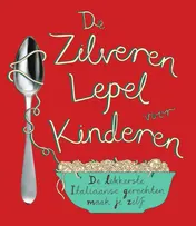 Omslag van De Zilveren Lepel voor kinderen
